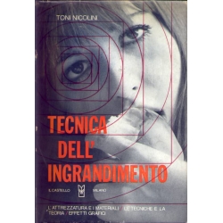 Toni Nicolini - Tecnica dell'ingrandimento